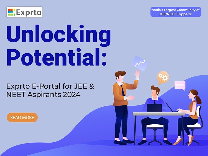 Unlocking Potential Exprto EPortal for JEE and NEET Aspirants 2024