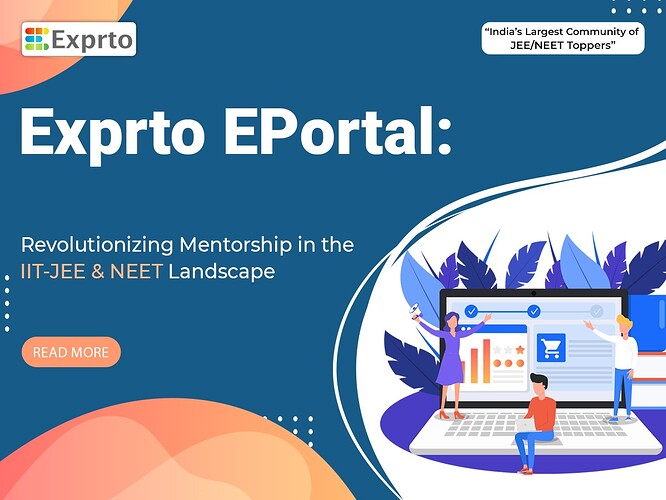 Exprto EPortal Revolutionizing Mentorship in the IIT-JEE and NEET Landscape