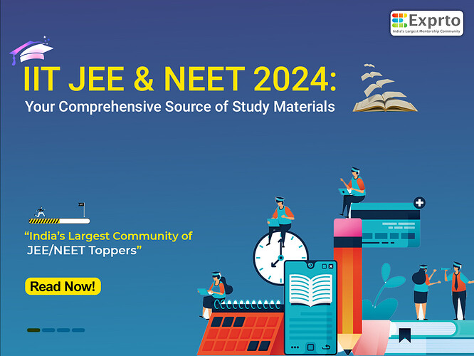 IIT JEE & NEET 2024 Your Comprehensive Source of Study Materials