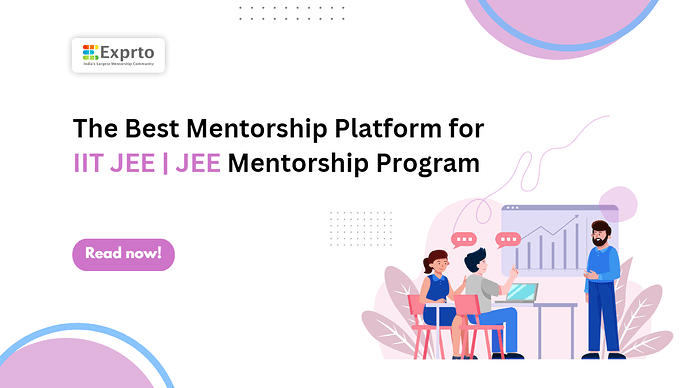 The Best Mentorship Platform for IIT JEE  Mentorship Program