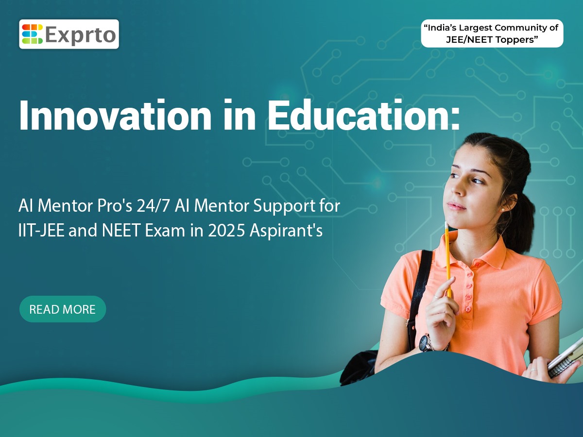 Innovation in Education AI Mentor Pro's AI Mentor Support for IIT-JEE and NEET Exam in 2025 Aspirant's