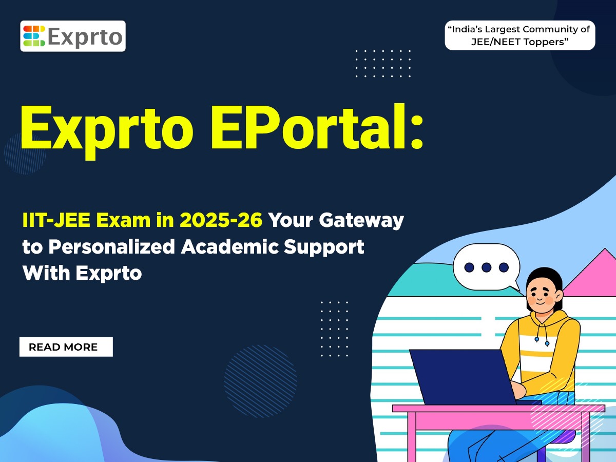 Exprto EPortal IIT-JEE Exam in 2025-26 Your Gateway to Personalized Academic Support With Exprto