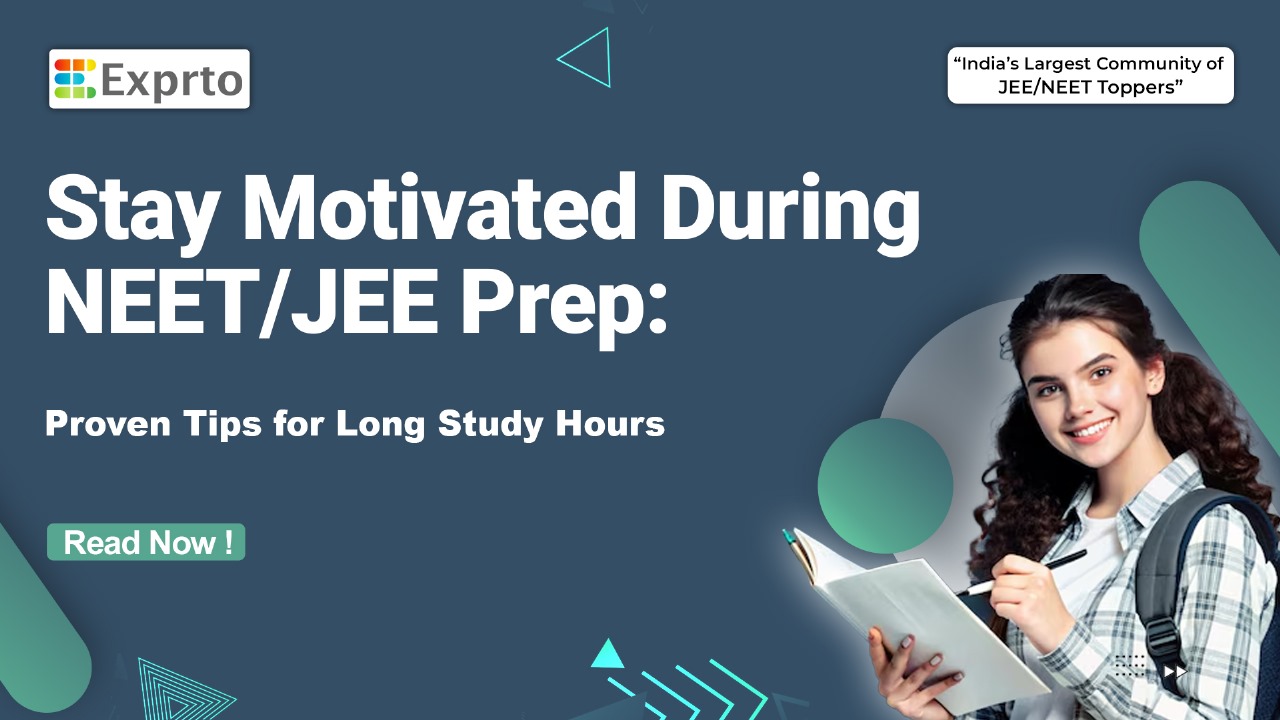 Stay motivated during NEET and JEE preparation Proven tips to study for longer hours