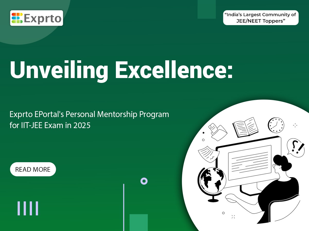 Unveiling Excellence Exprto EPortal's Personal Mentorship Program for IIT-JEE Exam in 2025