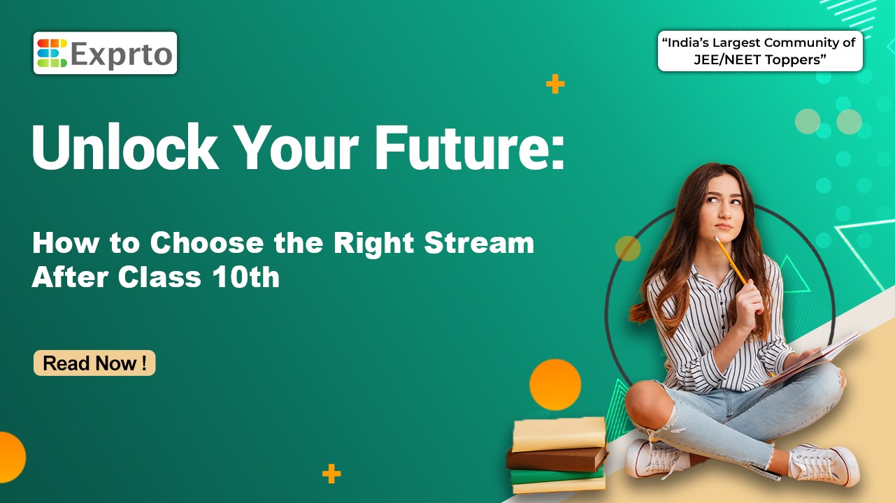 Shape Your Future How to Choose the Right Stream for IIT-JEE & NEET Exams After 10th Class